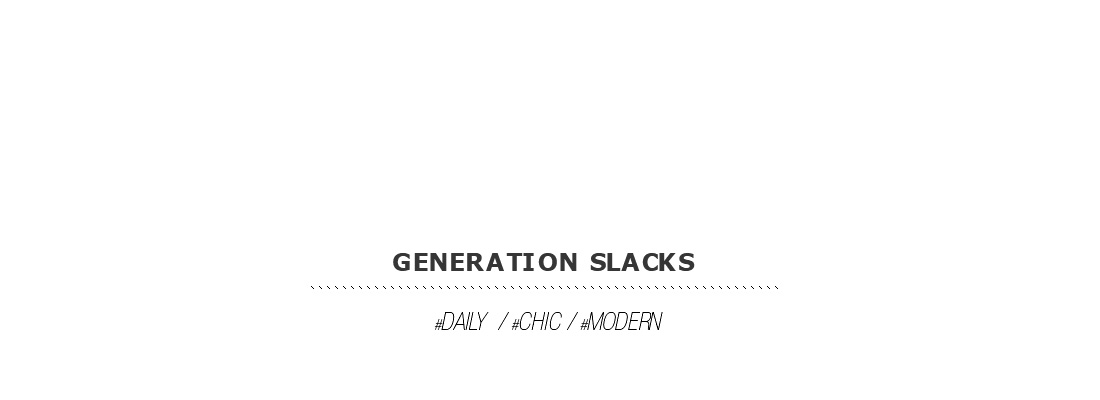 generation slacks|